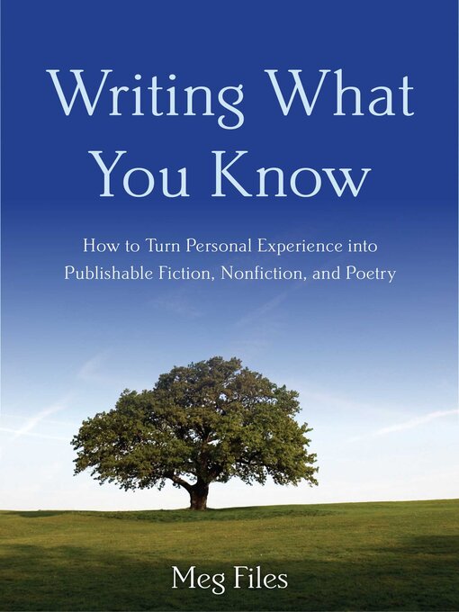 Title details for Writing What You Know by Meg Files - Available